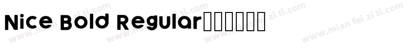 Nice Bold Regular字体转换